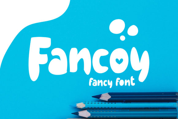 Fancoy Font: A Cute and Quirky Typographic Touch for Your Digital Designs