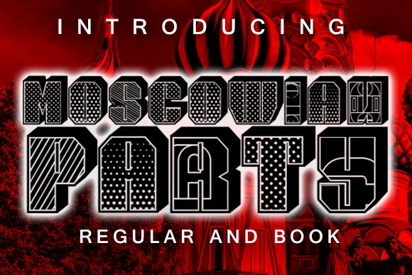 Moscowian Party: A Display Font for Editorial Expression