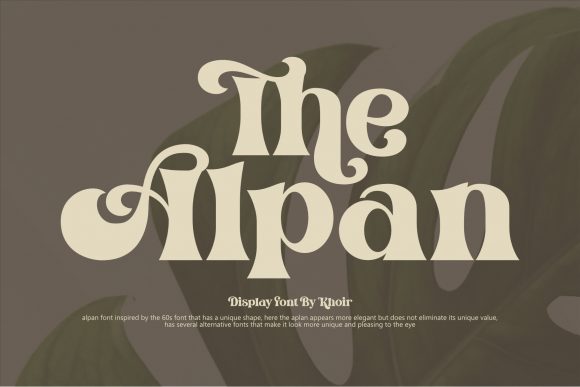 The Alpan: A Distinct Typeface to Elevate Your Brand Materials